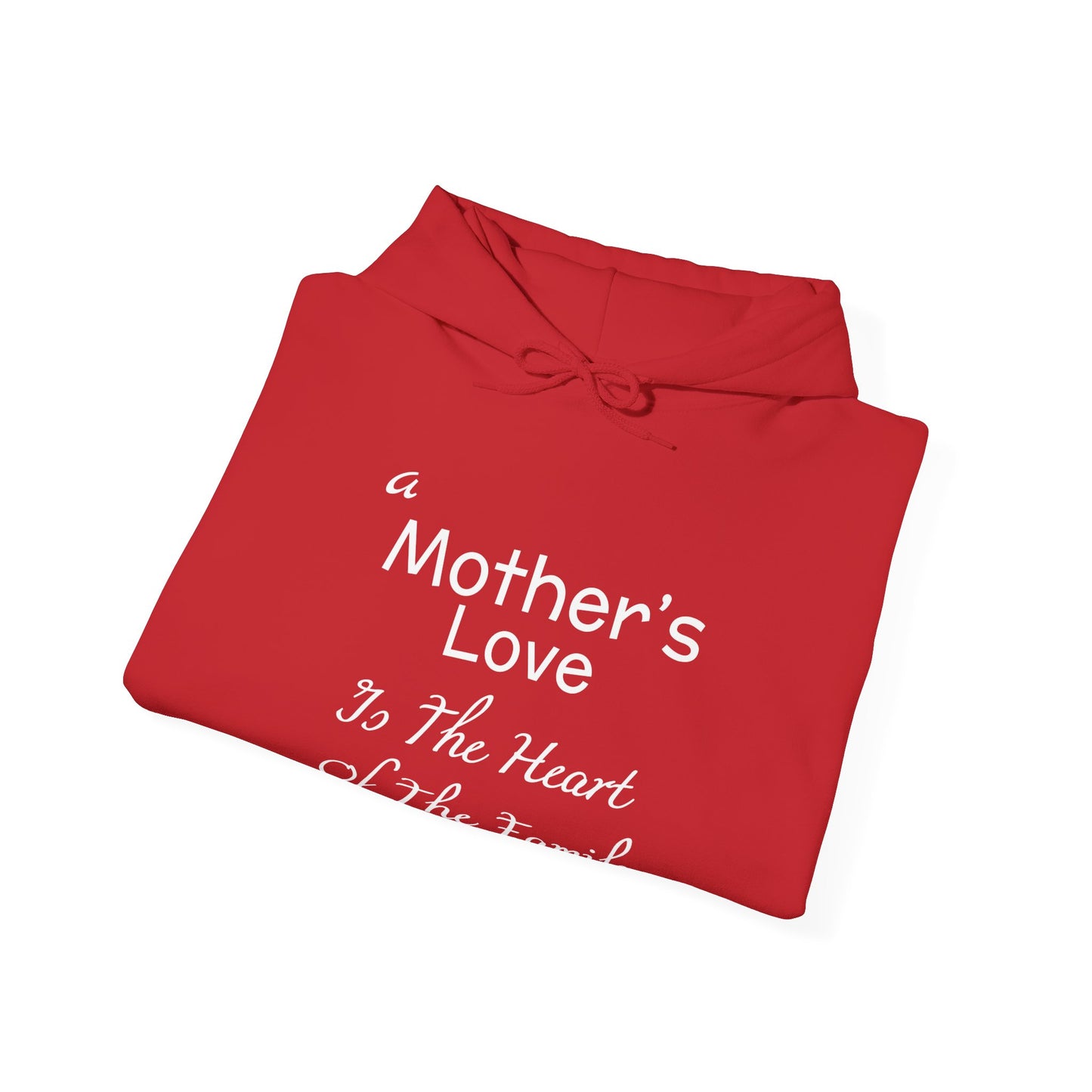 A Mother's Love Is The Heart Of The Family Hoodie for Moms - Perfect Gift for Mother's Day