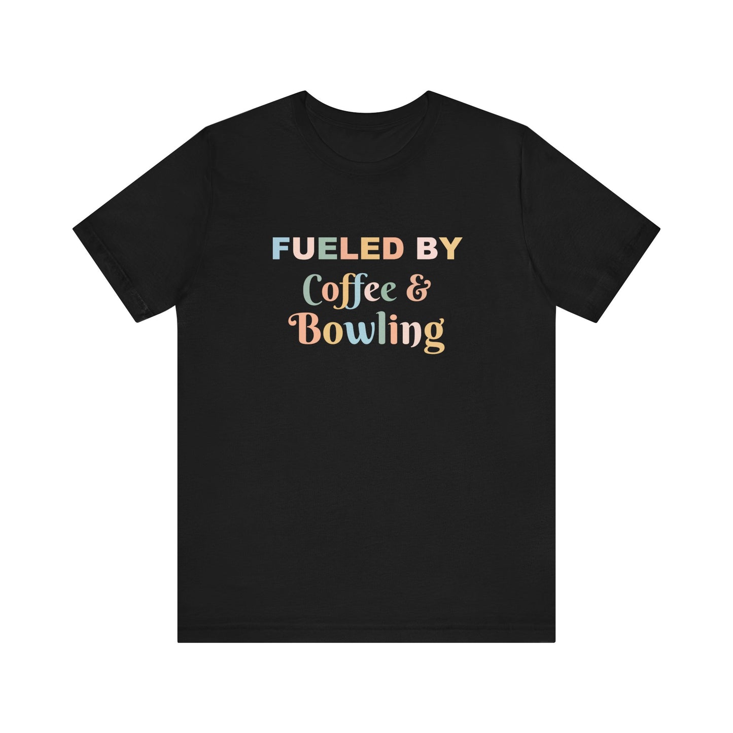 FUELED BY COFFEE & BOWLING