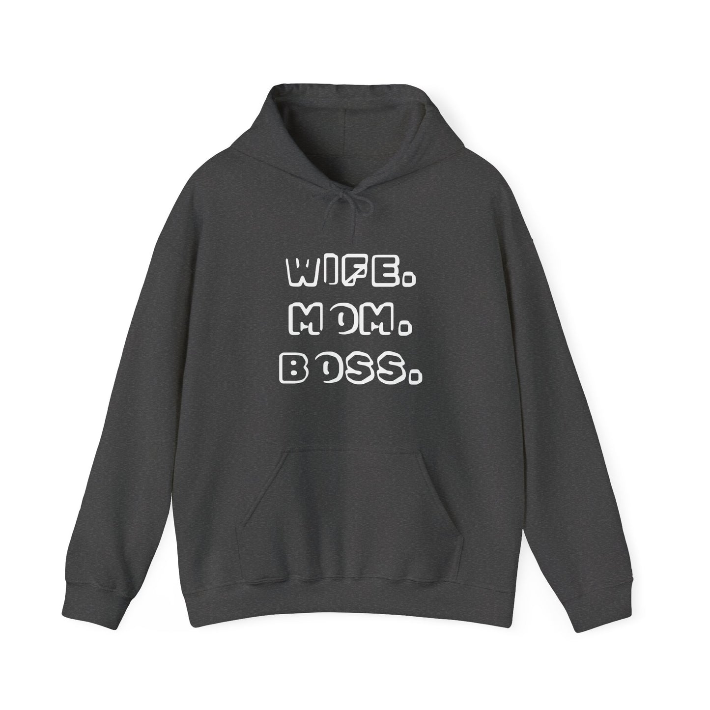 WIFE. MOM. BOSS. Hoodie for Moms - Perfect Gift for Mother's Day