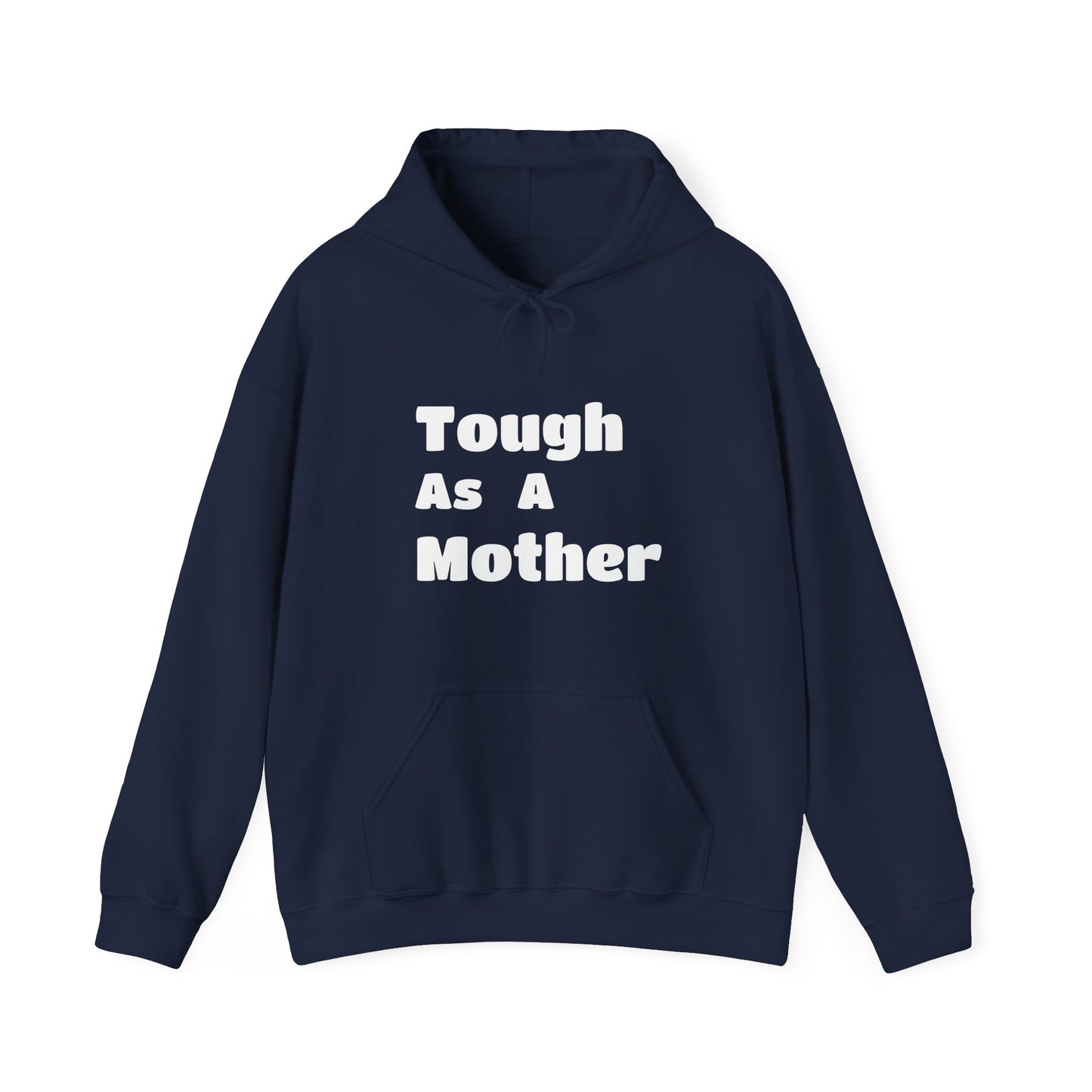 TOUGH AS A MOTHER Hoodie for Moms - Perfect Gift for Mother's Day