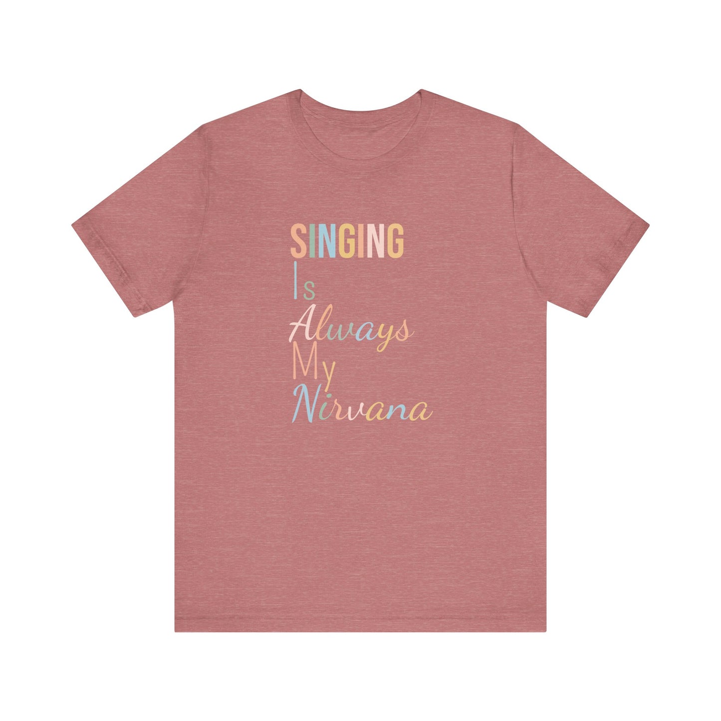 SINGING IS ALWAYS MY NIRVANA