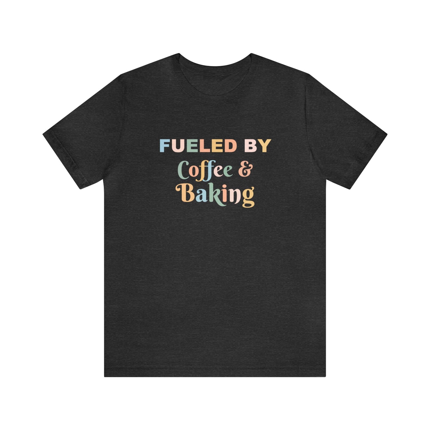 FUELED BY COFFEE & BAKING