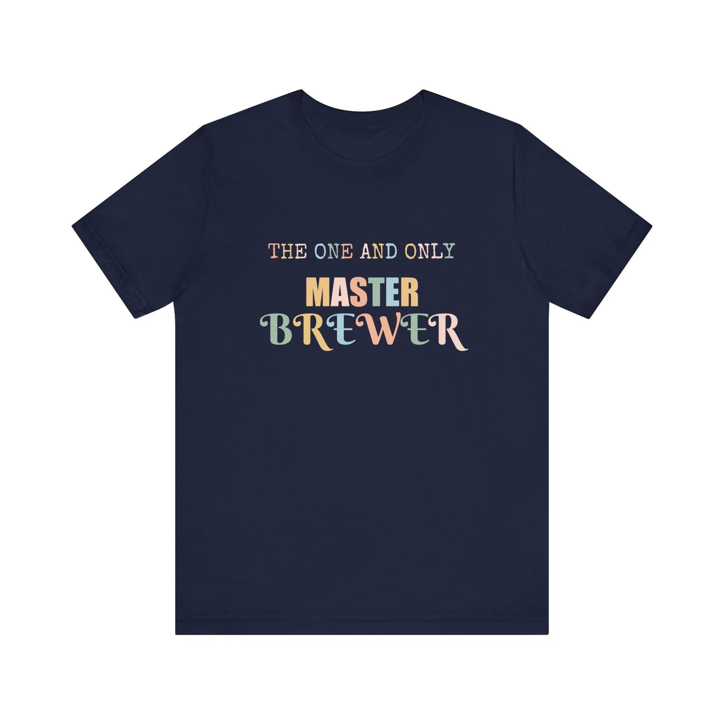 THE ONE AND ONLY MASTER BREWER