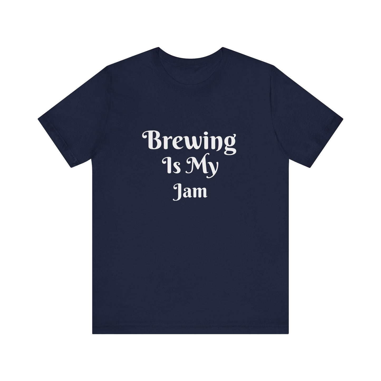 BREWING IS MY JAM