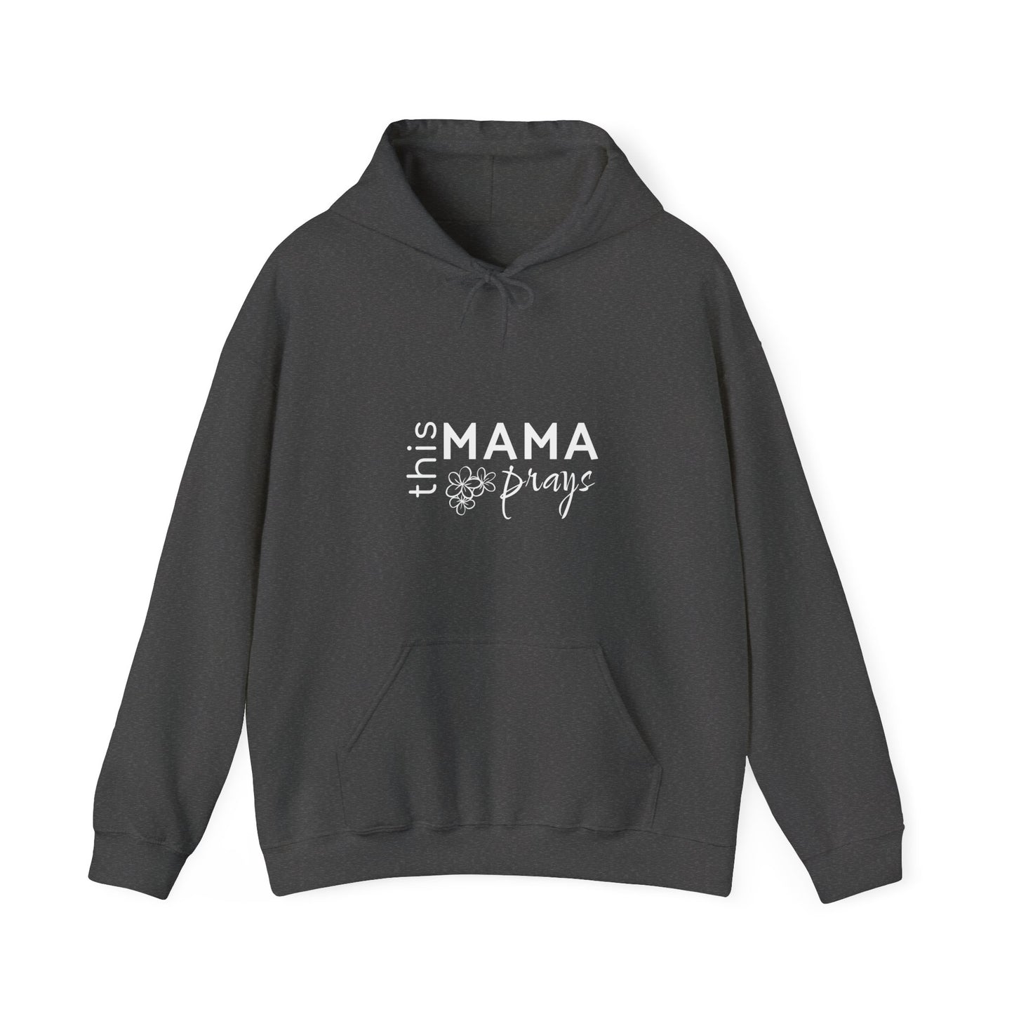 THIS MAMA PRAYS Hoodie for Moms - Perfect Gift for Mother's Day