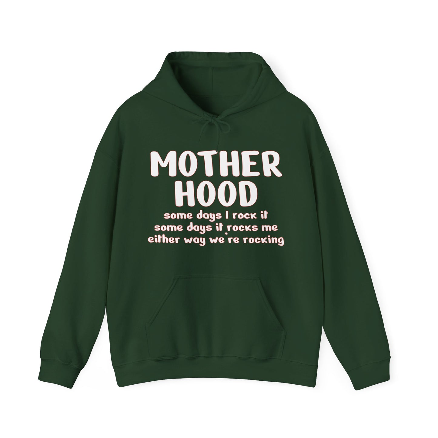 Motherhood , Somedays I Rock It , Some Days It Rocks Me, Either Way We're Rocking Hoodie for Moms - Perfect Gift for Mother's Day