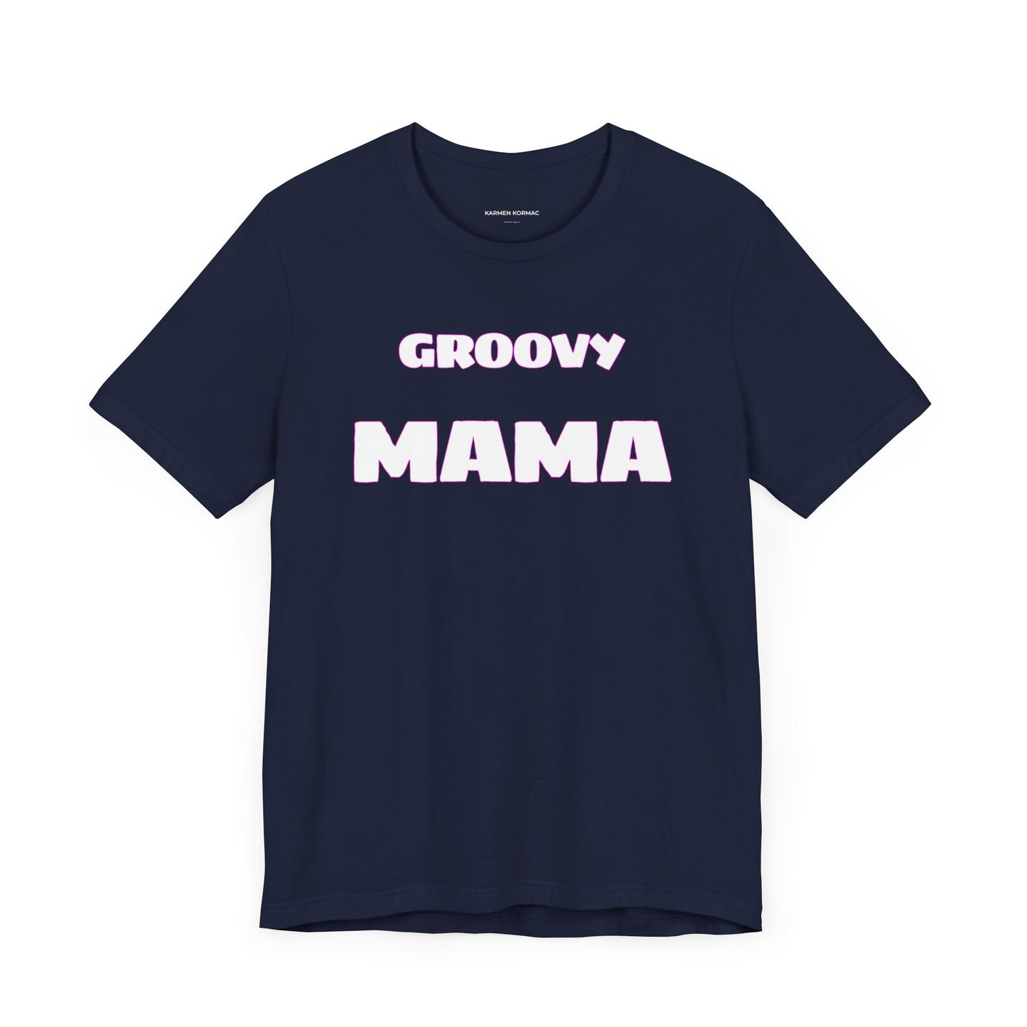 GROOVY MAMA