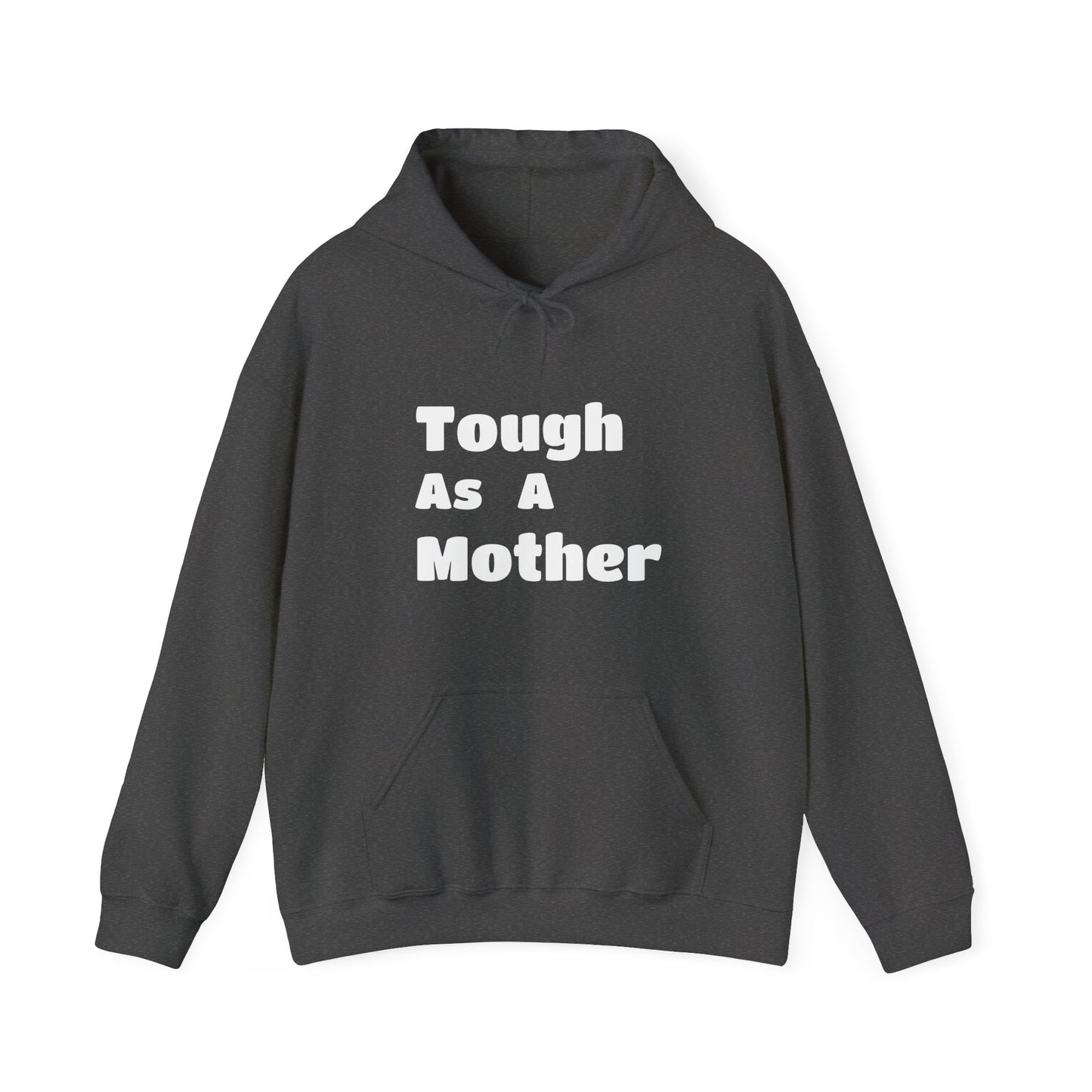 TOUGH AS A MOTHER Hoodie for Moms - Perfect Gift for Mother's Day