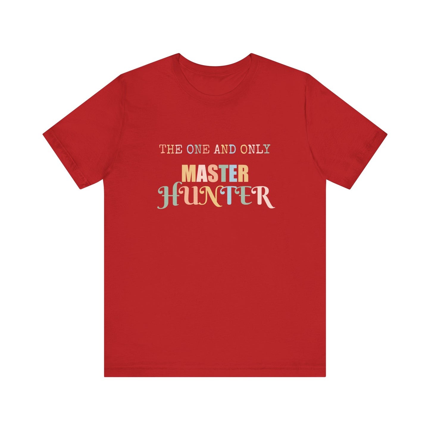 THE ONE AND ONLY MASTER HUNTER
