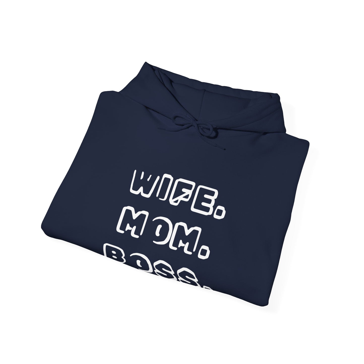 WIFE. MOM. BOSS. Hoodie for Moms - Perfect Gift for Mother's Day