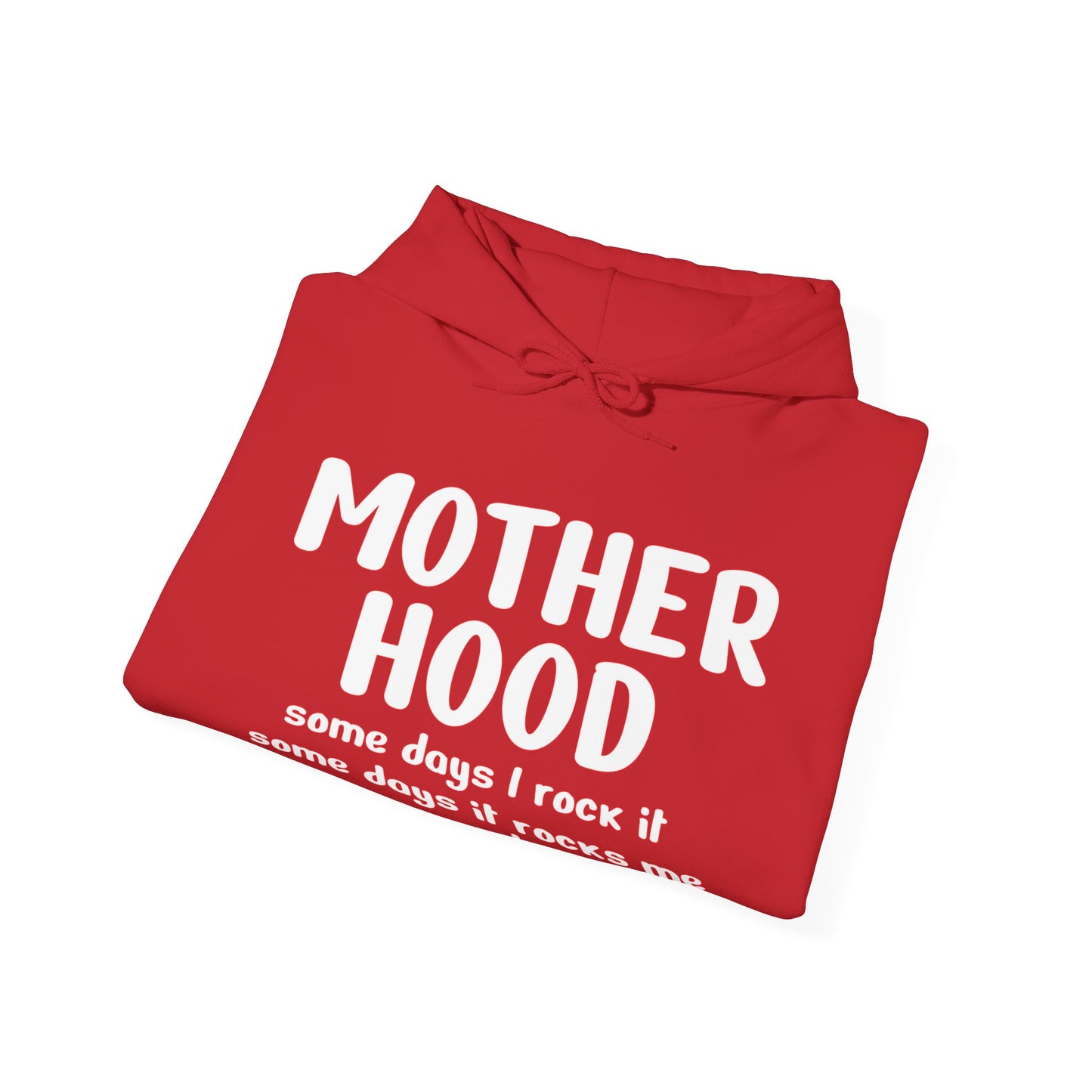 Motherhood , Somedays I Rock It , Some Days It Rocks Me, Either Way We're Rocking Hoodie for Moms - Perfect Gift for Mother's Day