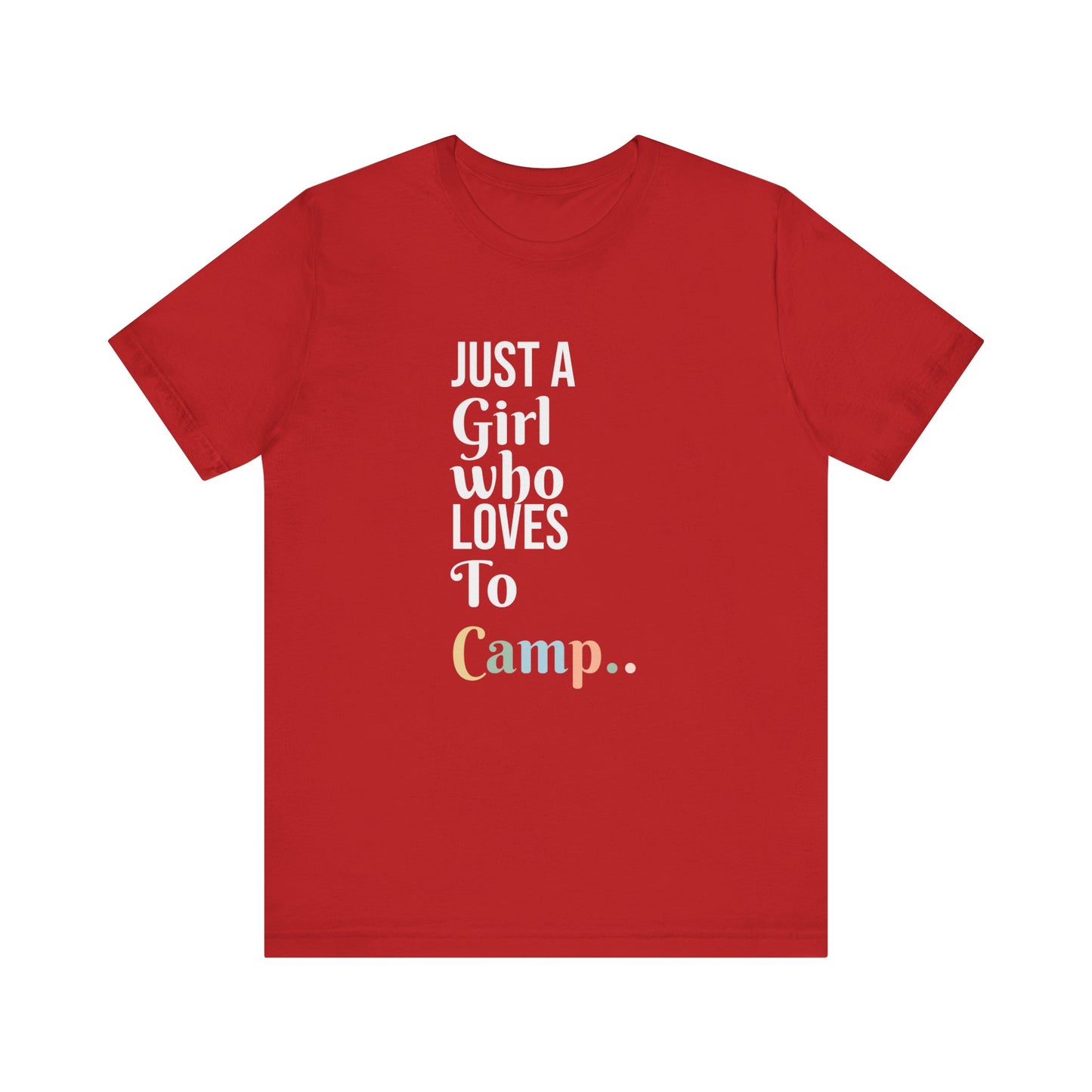 JUST A GIRL WHO LOVES TO CAMP