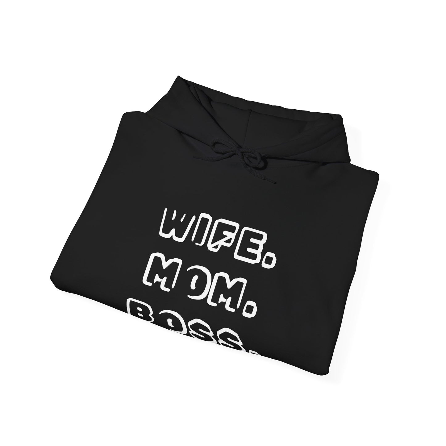 WIFE. MOM. BOSS. Hoodie for Moms - Perfect Gift for Mother's Day