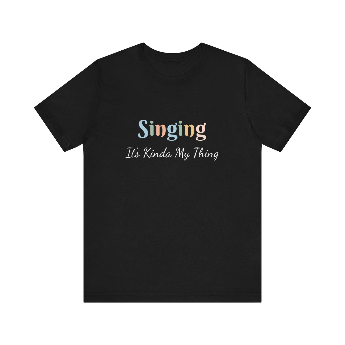 SINGING IT'S KINDA MY THING