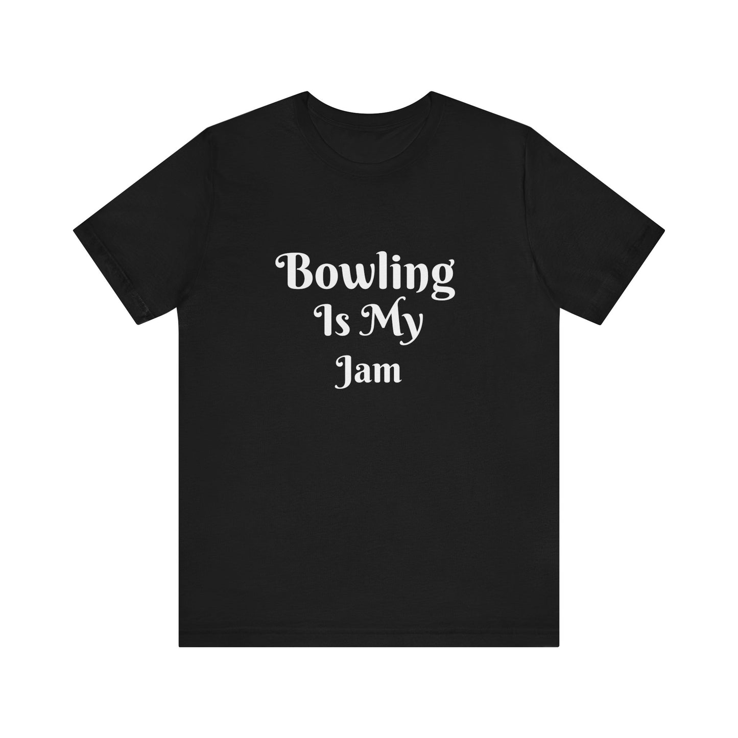 BOWLING IS MY JAM