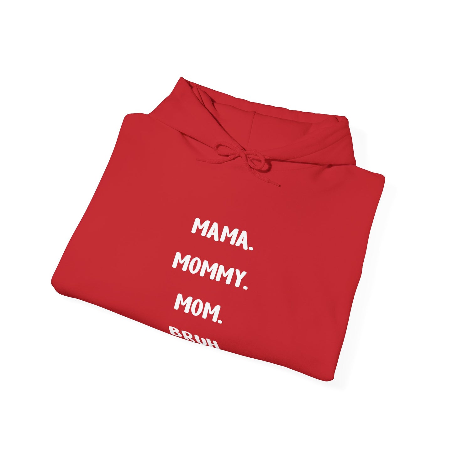 Mama Mommy Mom Bruh Hoodie for Moms - Perfect Gift for Mother's Day