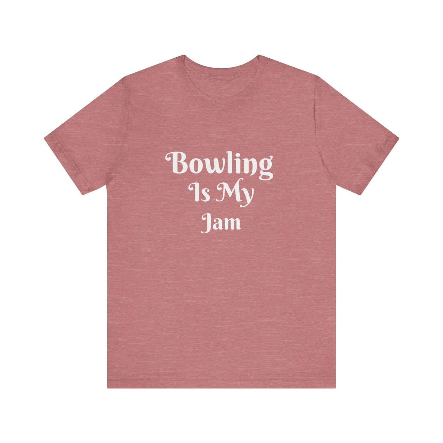 BOWLING IS MY JAM