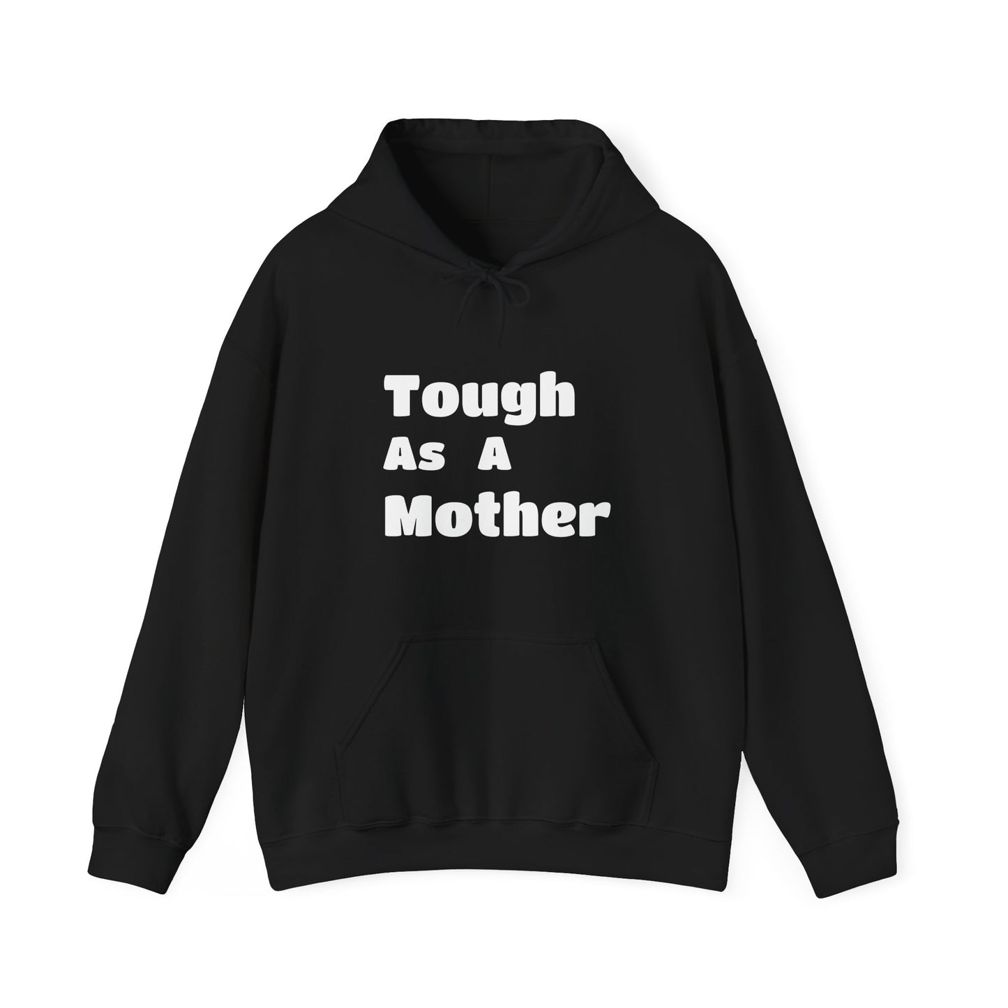 TOUGH AS A MOTHER Hoodie for Moms - Perfect Gift for Mother's Day
