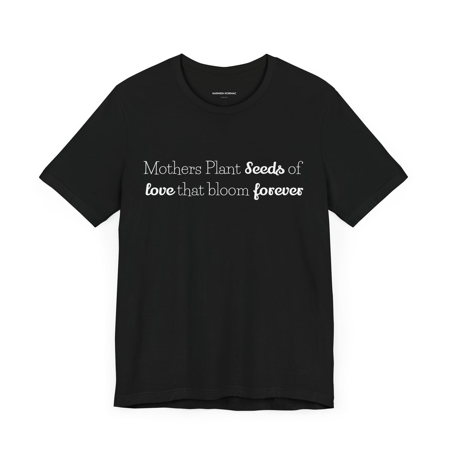 Mothers Plant Seeds Of Love That Bloom Forever