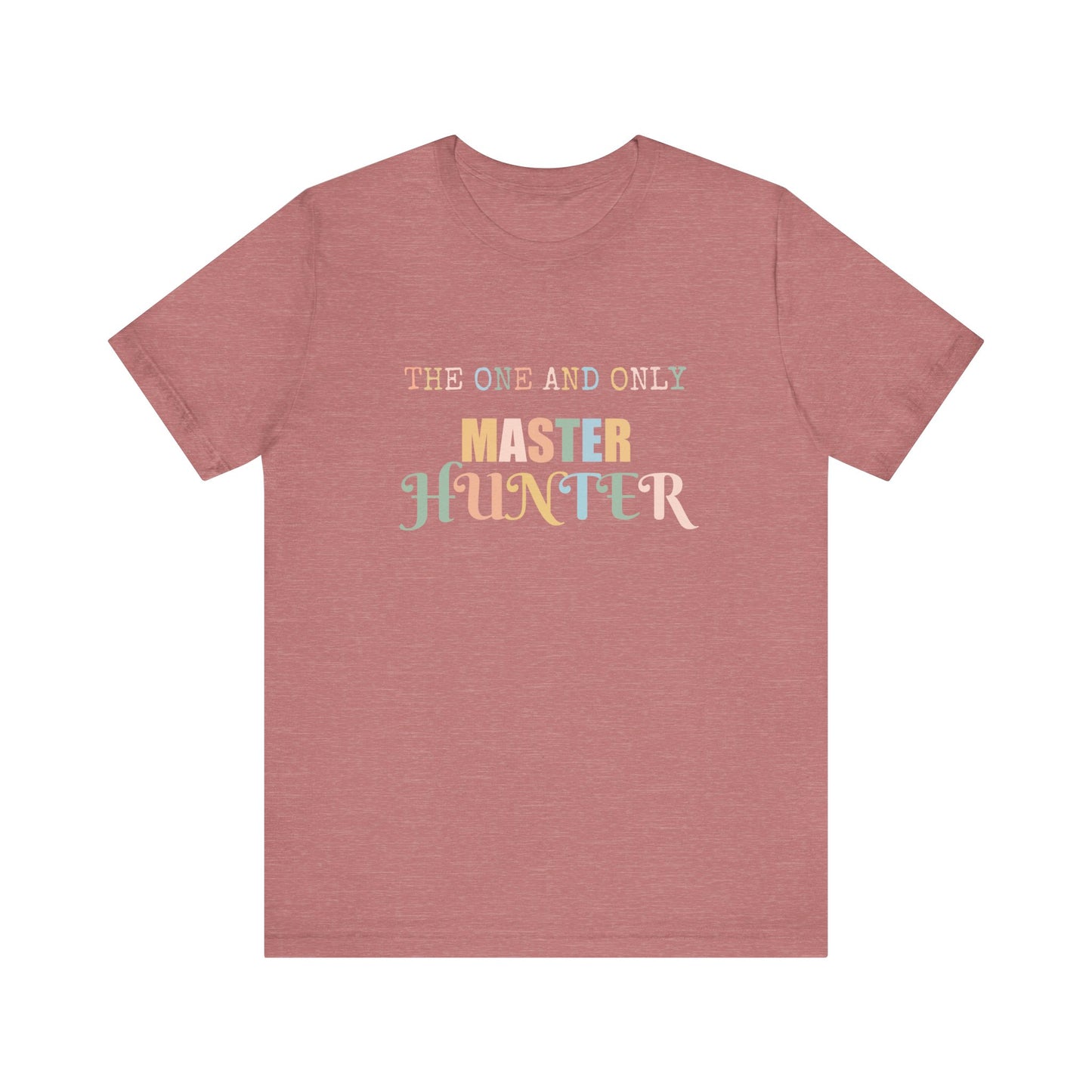 THE ONE AND ONLY MASTER HUNTER
