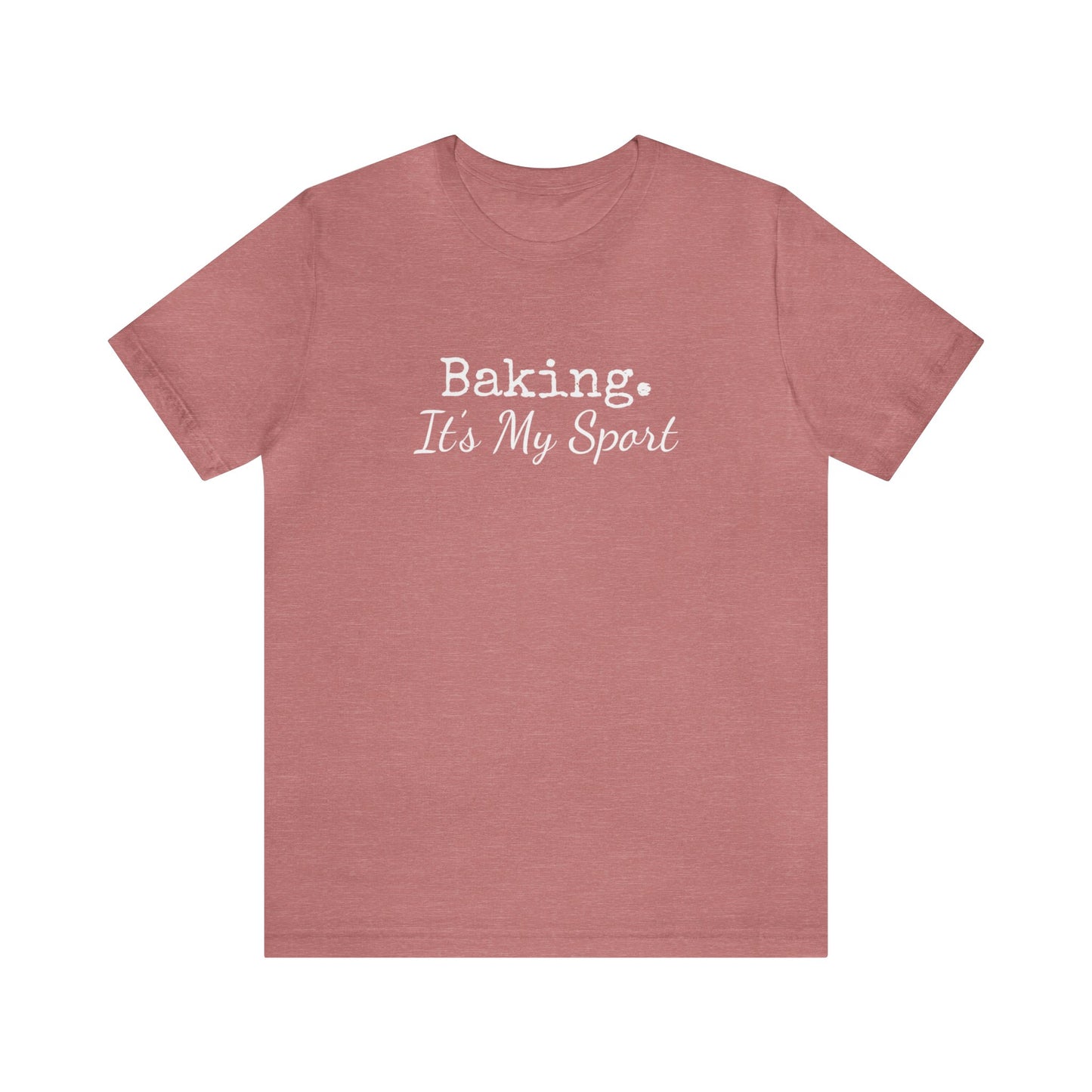 BAKING IT'S MY SPORT