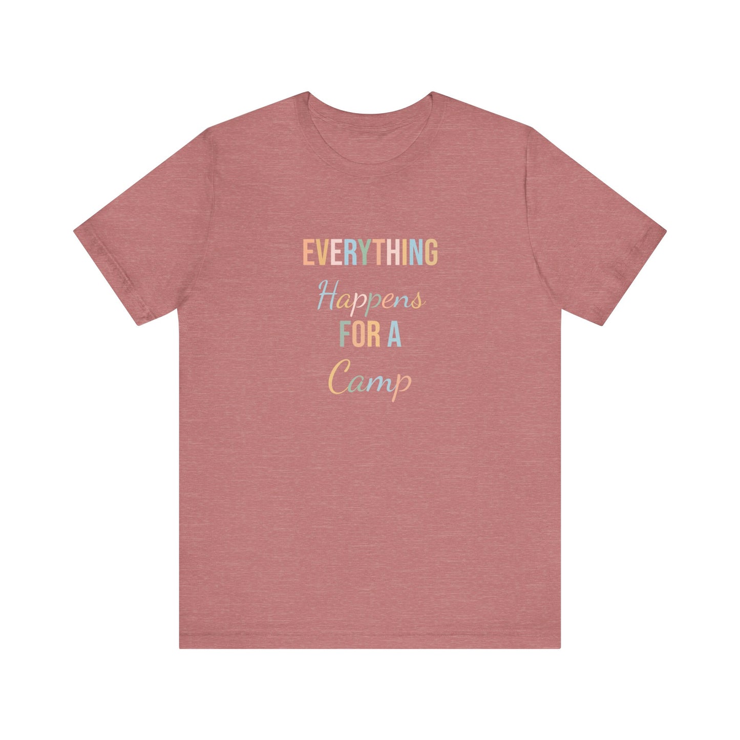EVERYTHING HAPPENS FOR A CAMP