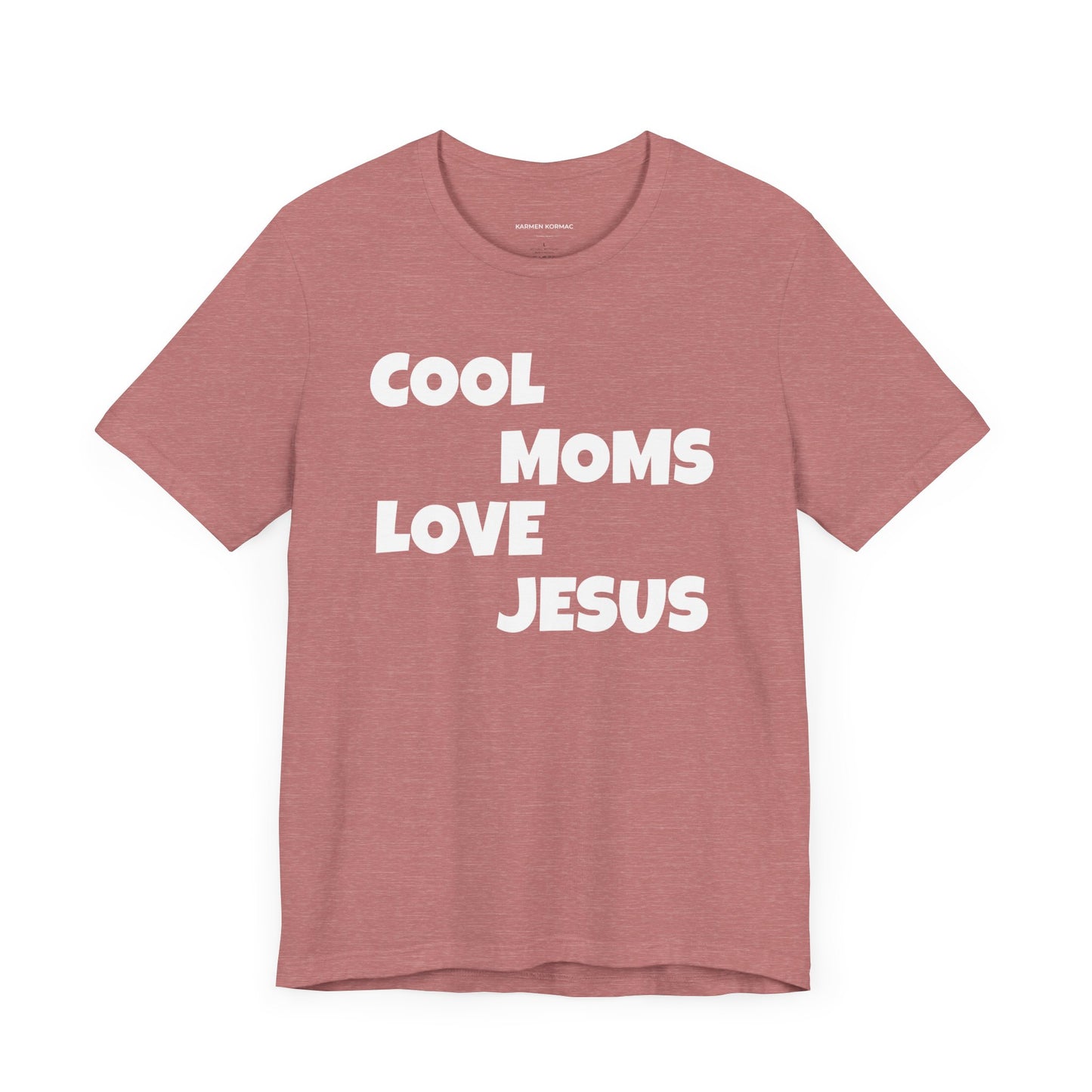 Cool Moms Love Jesus