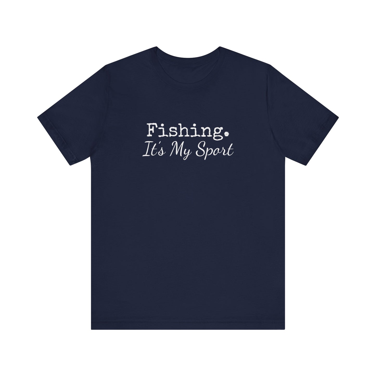 FISHING IT'S MY SPORT