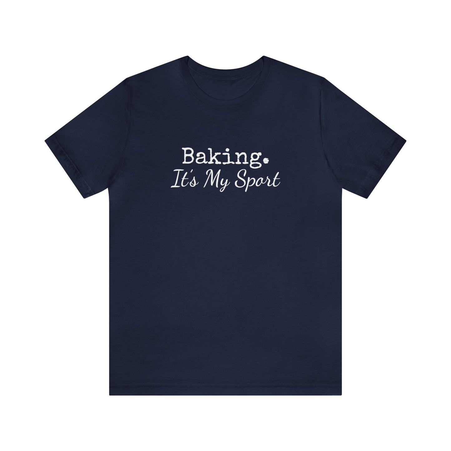 BAKING IT'S MY SPORT