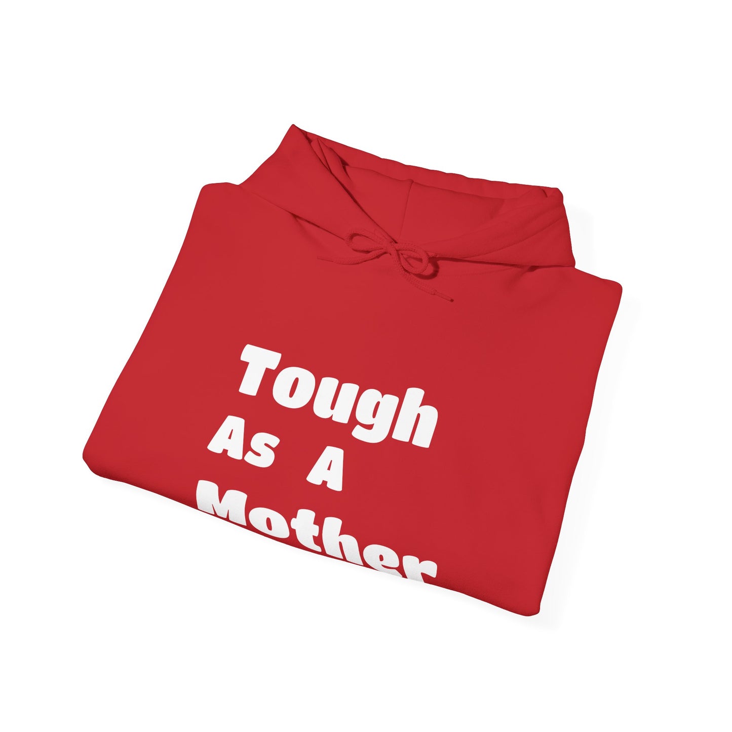TOUGH AS A MOTHER Hoodie for Moms - Perfect Gift for Mother's Day