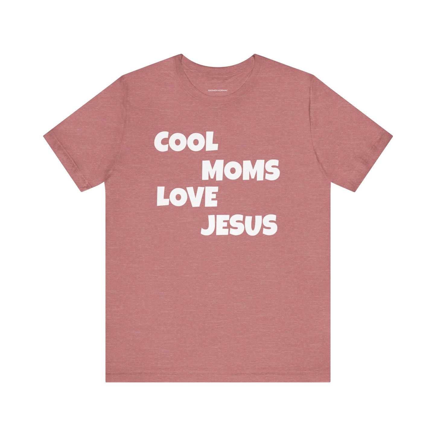 Cool Moms Love Jesus