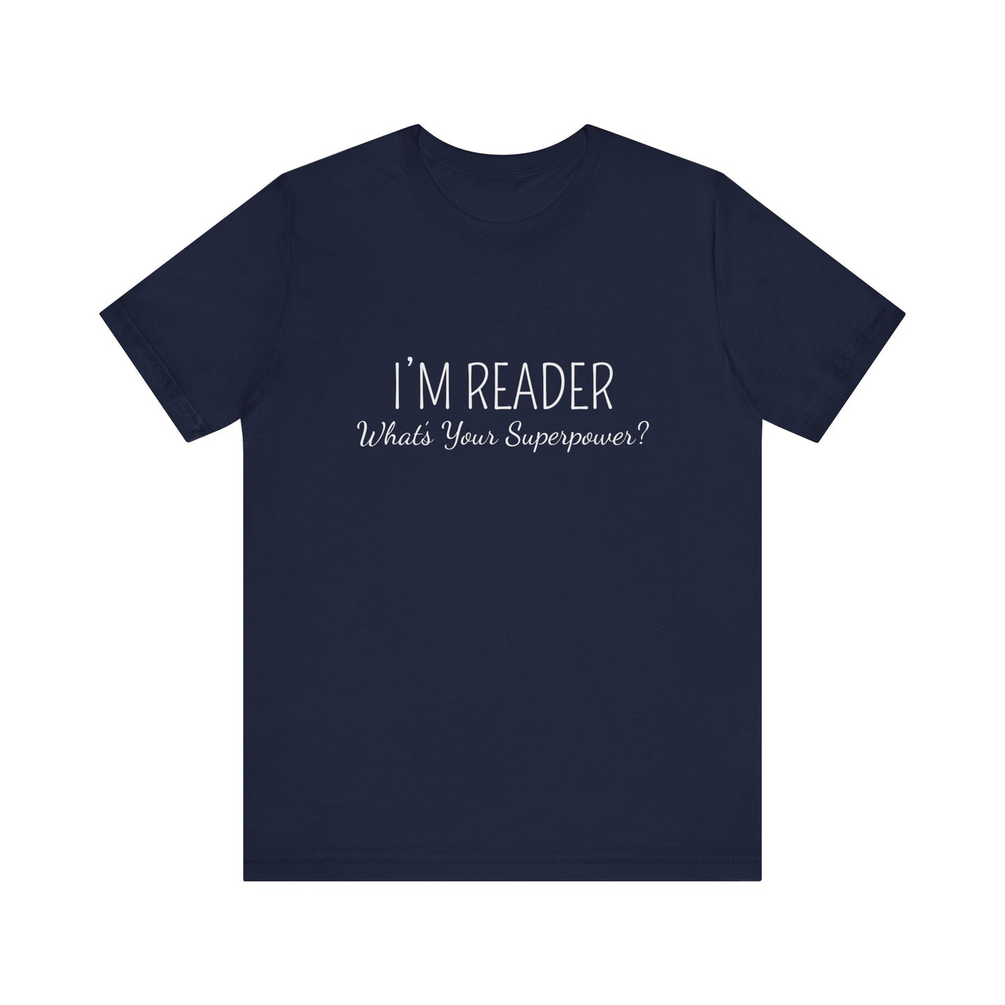 I'M  READER WHAT'S YOUR SUPERPOWER_