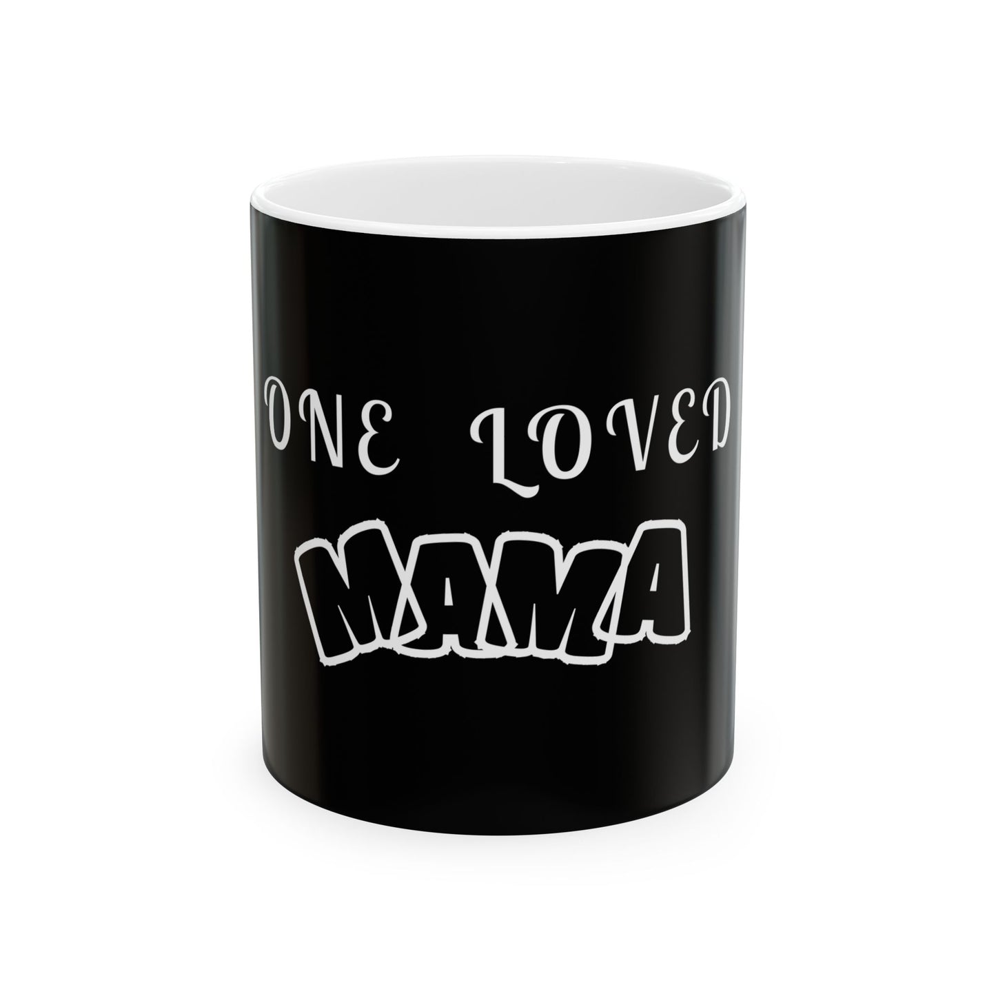 ONE LOVED MAMA Ceramic Mug - Perfect Gift for Moms