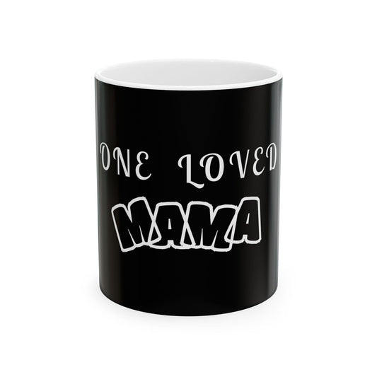 ONE LOVED MAMA Ceramic Mug - Perfect Gift for Moms