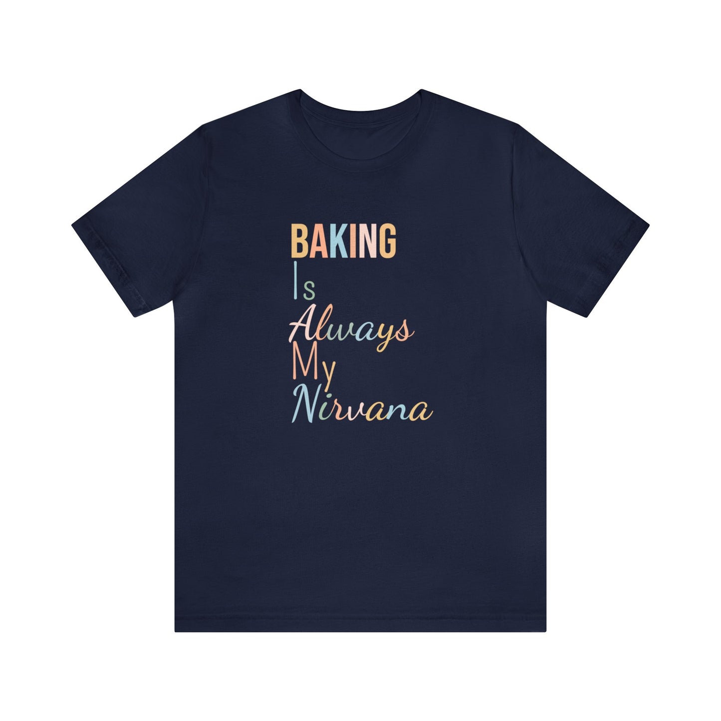 BAKING IS ALWAYS MY NIRVANA