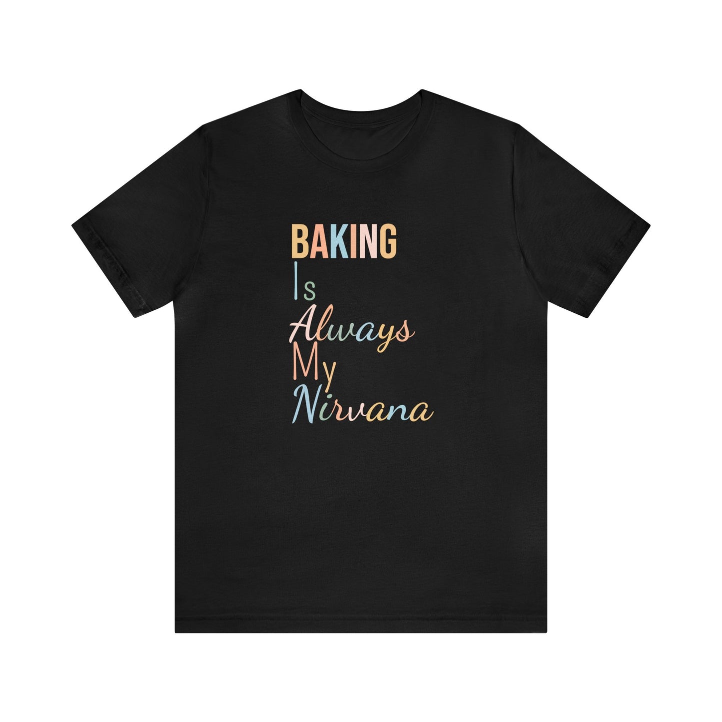 BAKING IS ALWAYS MY NIRVANA