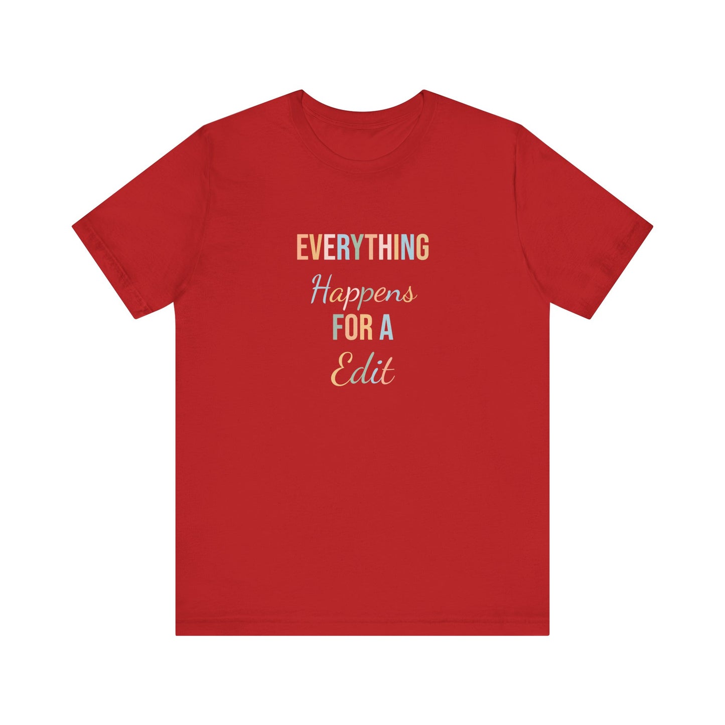 EVERYTHING HAPPENS FOR A EDIT