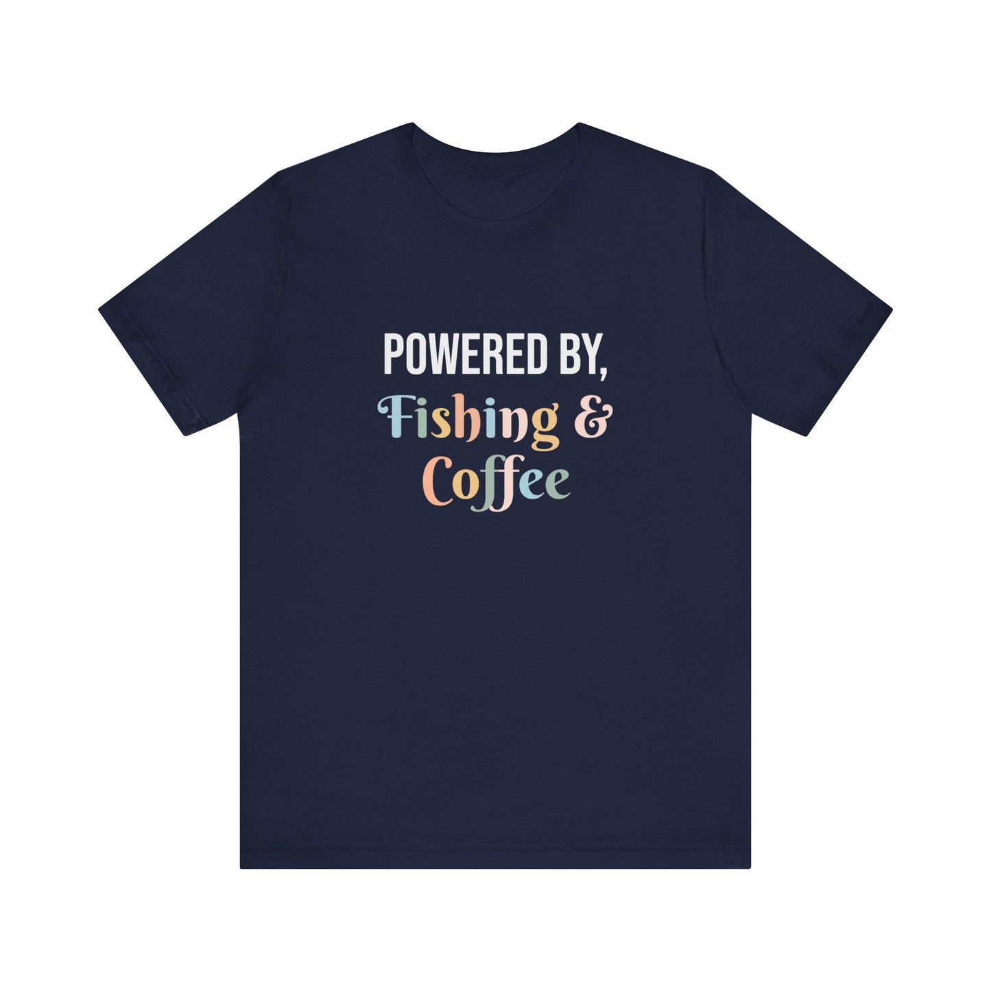 POWERED BY, FISHING & COFFEE