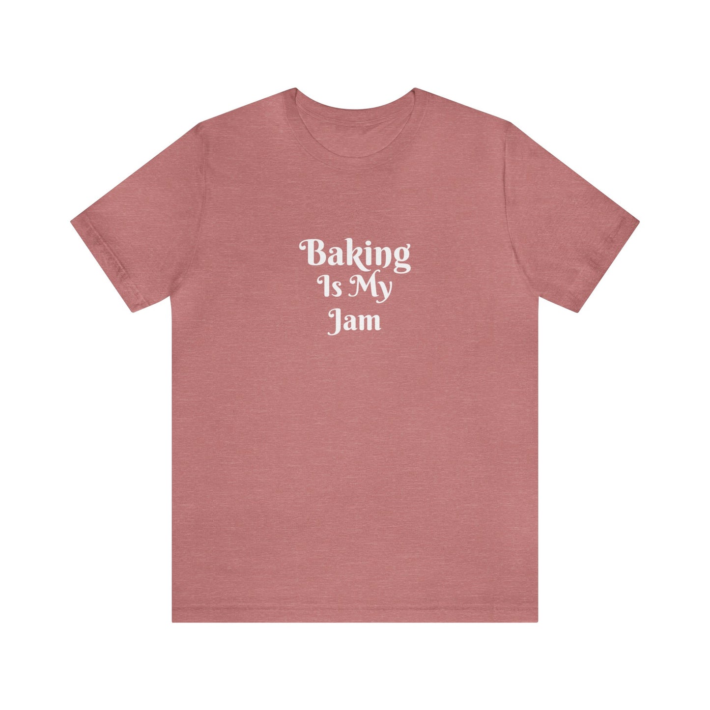 BAKING IS MY JAM