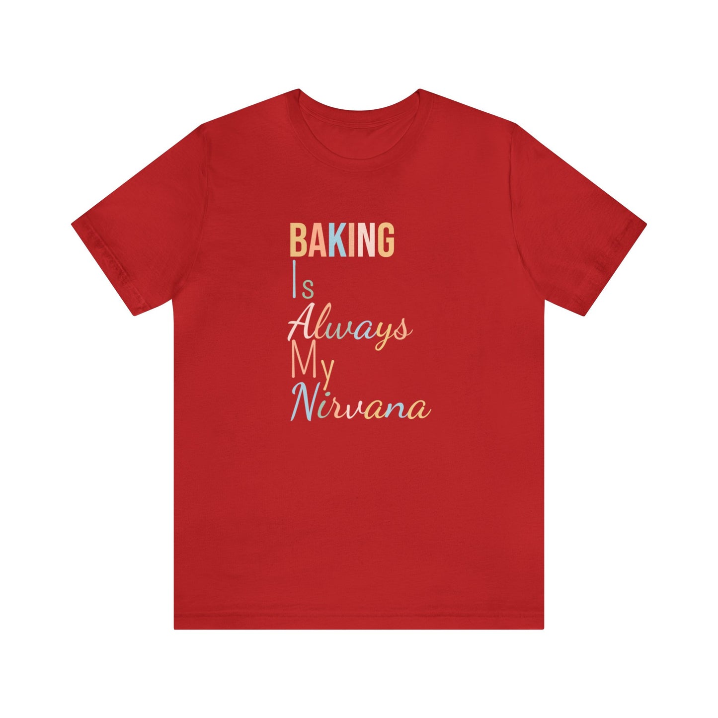 BAKING IS ALWAYS MY NIRVANA