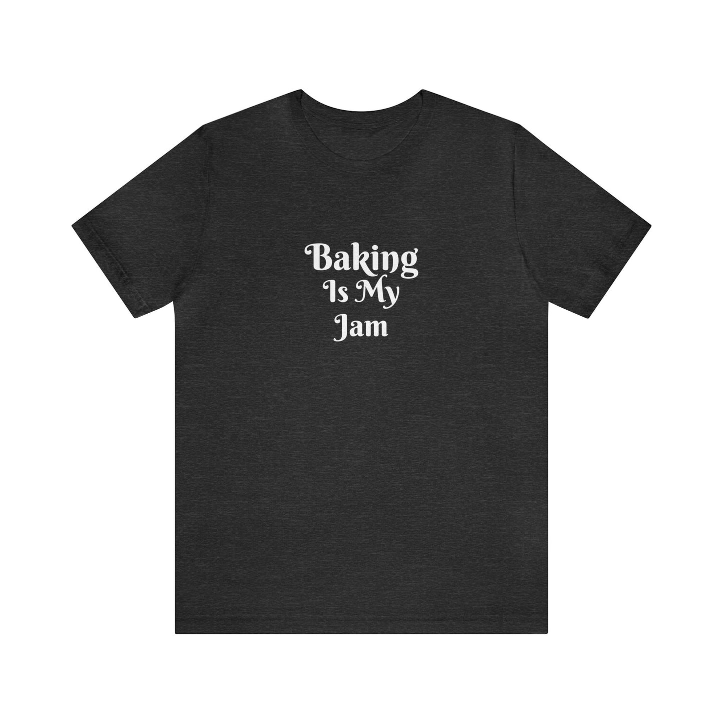 BAKING IS MY JAM
