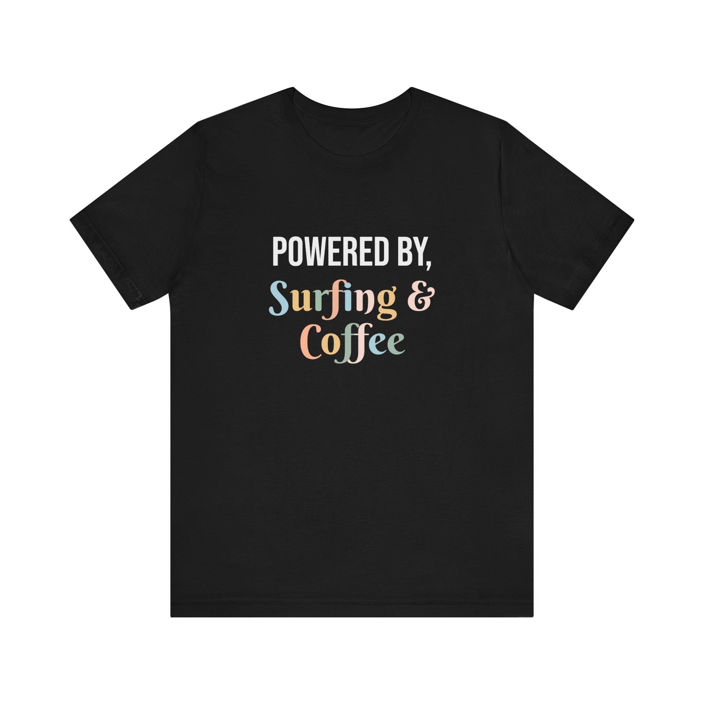 POWERED BY, SURFING & COFFEE