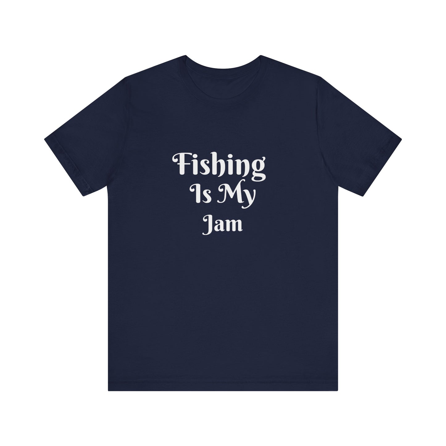FISHING IS MY JAM