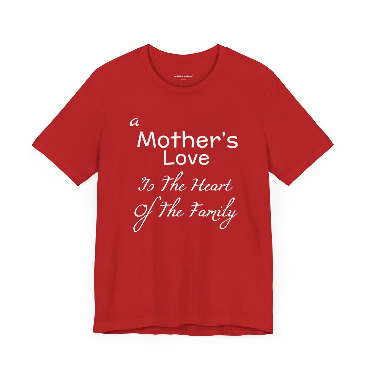 A Mother's Love Is The Heart Of The Family