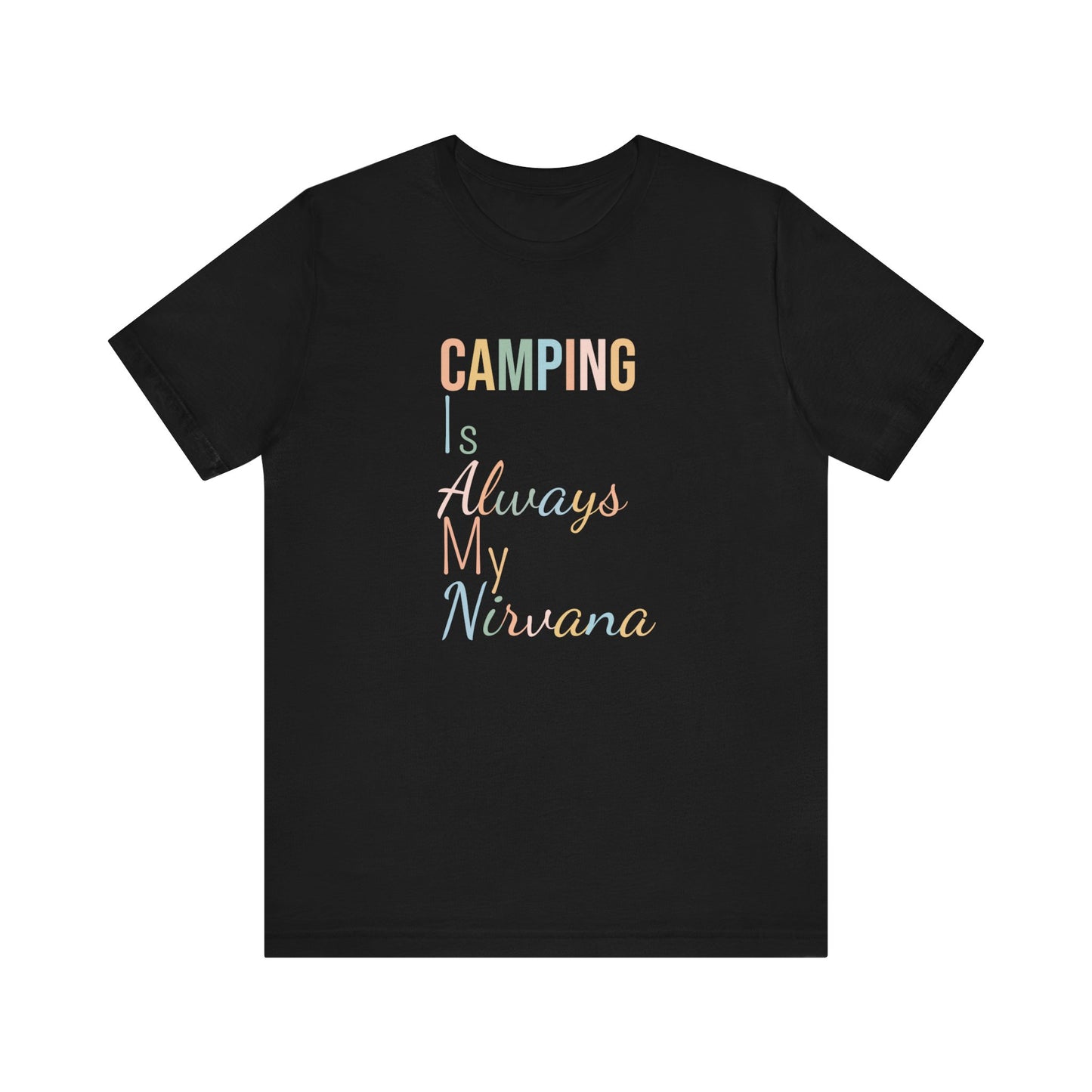 CAMPING IS ALWAYS MY NIRVANA