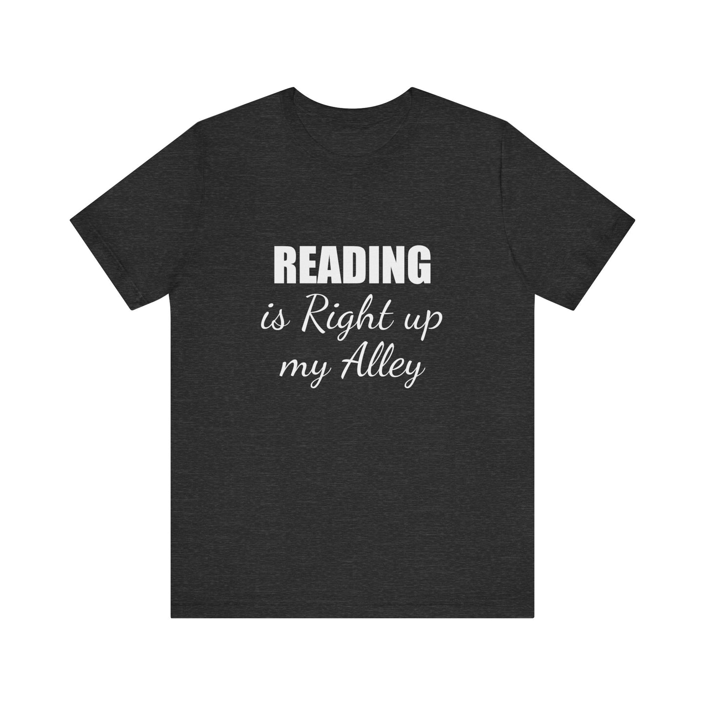 READING IS RIGHT UP MY ALLEY
