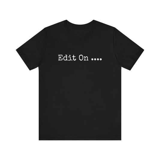 EDIT ON....