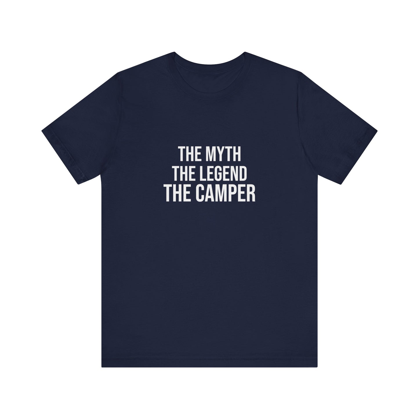 THE MYTH THE LEGEND THE CAMPER