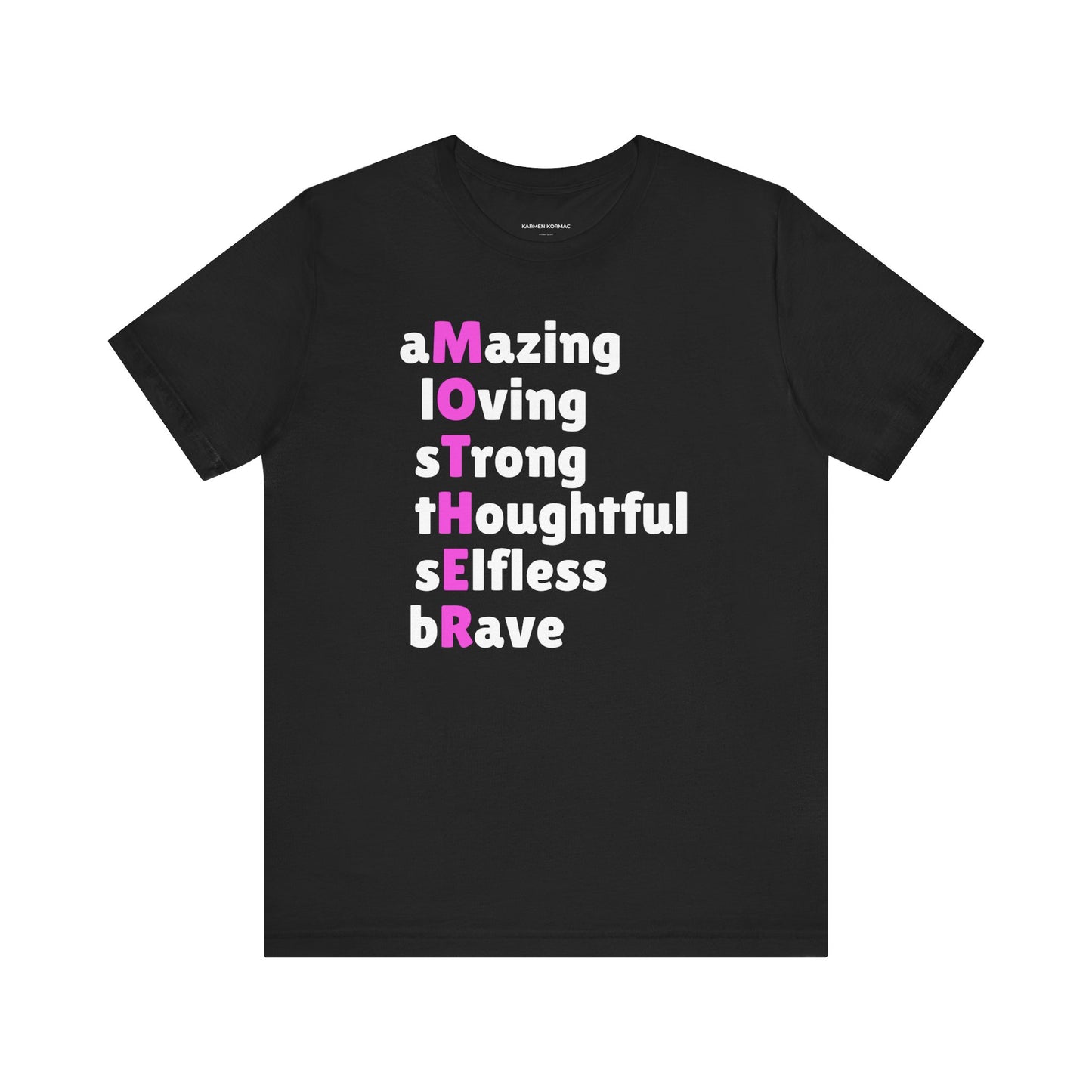 Mother Amazing Loving Strong Thoughtful Selfless Brave