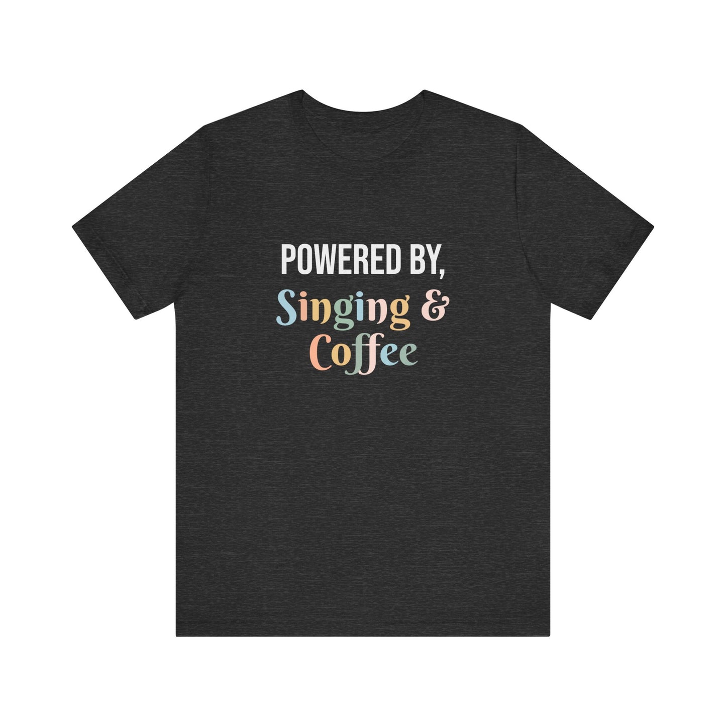 POWERED BY, SINGING & COFFEE